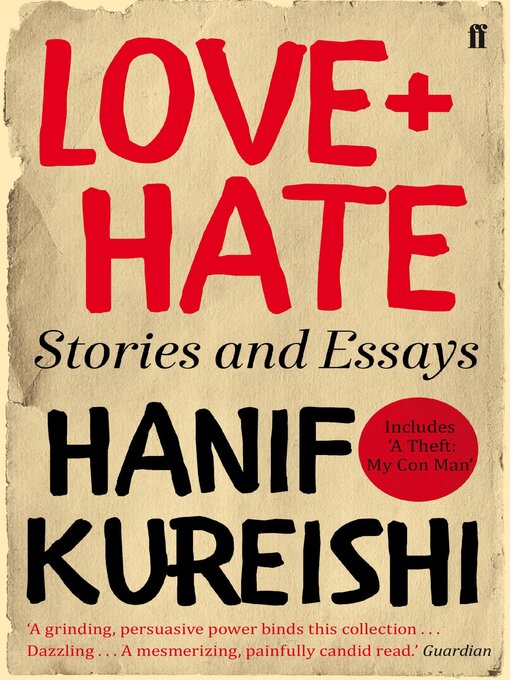 Title details for Love + Hate by Hanif Kureishi - Wait list